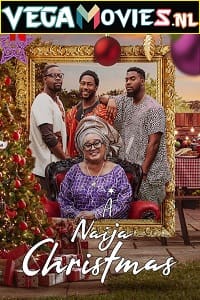  A Naija Christmas – Netflix Original (2021) {English With Subtitles} 480p [300MB] | 720p [1GB] | 1080p [2GB]