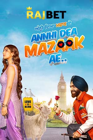  Annhi Dea Mazaak Ae (2023) Punjabi CAMRip V2 480p [600MB] | 720p [1.2GB]