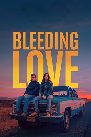  Bleeding Love (2023) Dual Audio {Hindi-English} WEB-DL 480p [350MB] | 720p [950MB] | 1080p [2.2GB]