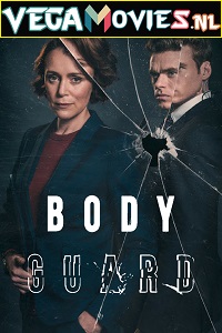  Bodyguard (2018) Season 1 Netflix English WEB Series 720p [300MB] WEB-DL