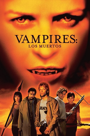  John Carpenters Vampires Los Muertos (2002) Dual Audio {Hindi-English} BluRay 480p [320MB] | 720p [900MB] | 1080p [2GB]