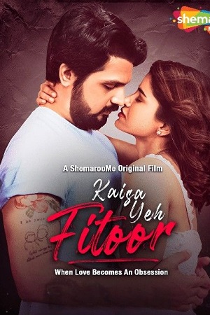  Kaisa Yeh Fitoor (2023) HDRip Hindi Full Movie 480p [320MB] | 720p [820MB] | 1080p [2GB]