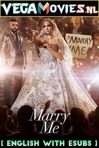  Marry Me (2022) {English With ESubs} Full Movie WEB-DL 480p [450MB] | 720p [950MB] | 1080p [1.7GB]