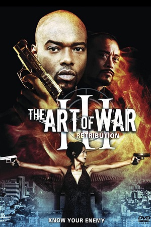  The Art of War 3: Retribution (2009) Dual Audio {Hindi-English} 480p [300MB] | 720p [1.2GB]