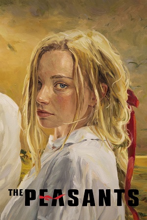  The Peasants (2023) WEB-DL Dual Audio (Polish-English) 480p [380MB] | 720p [1GB] | 1080p [2.5GB] Full-Movie