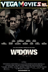  Widows (2018) Dual Audio {Hindi-English} 480p [400MB] | 720p [1.2GB] | 1080p [2.5GB]